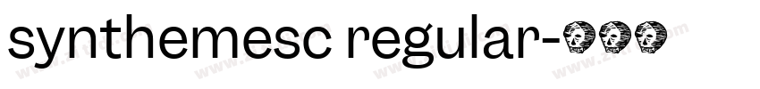 synthemesc regular字体转换